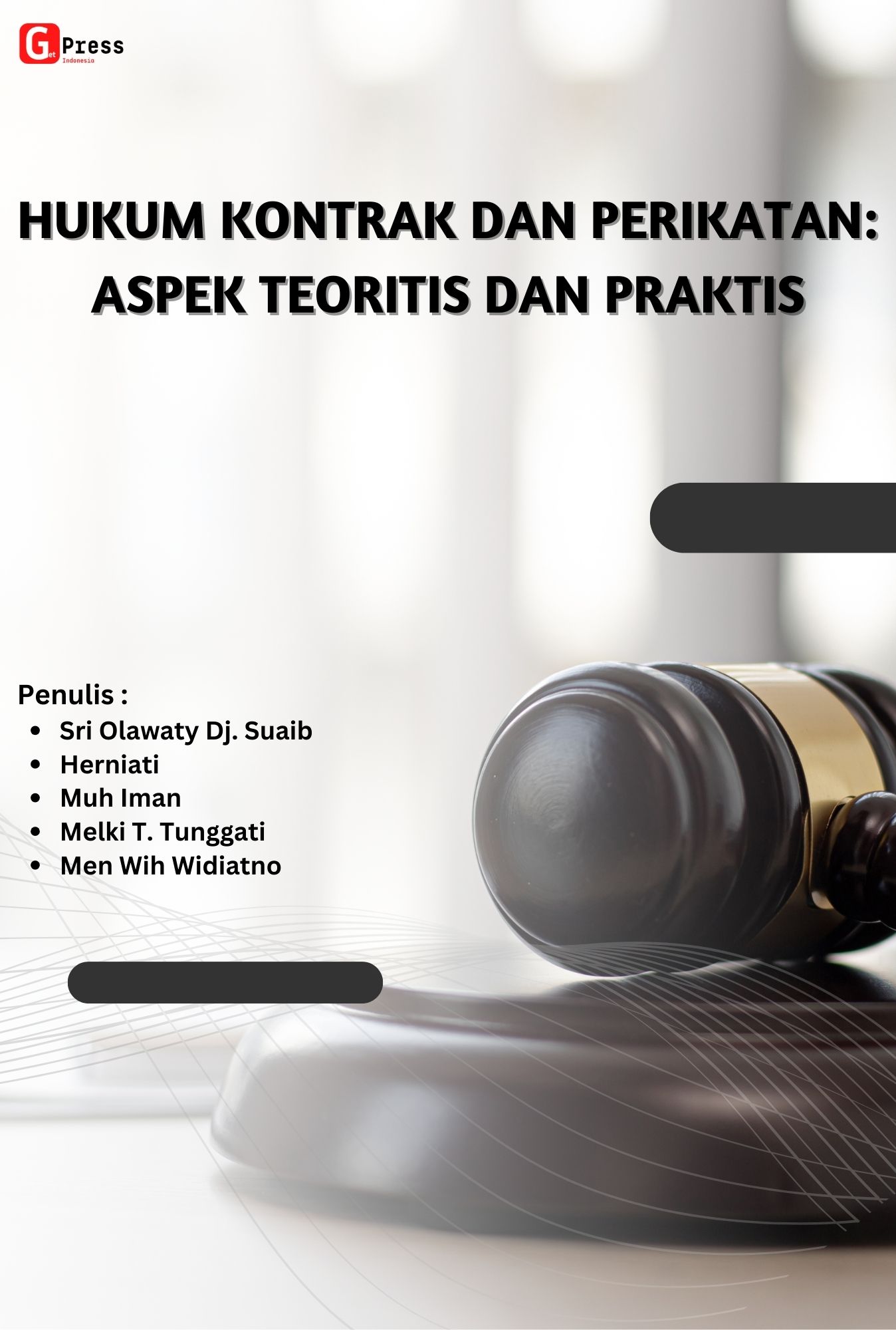 Hukum Kontrak Dan Perikatan: Aspek Teoritis Dan Praktis